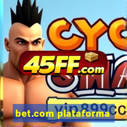 bet.com plataforma